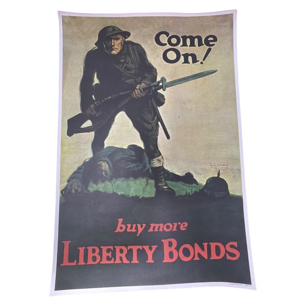 1964‎ WWI Liberty Bonds Poster Come On Walter Whitehead Reproduction